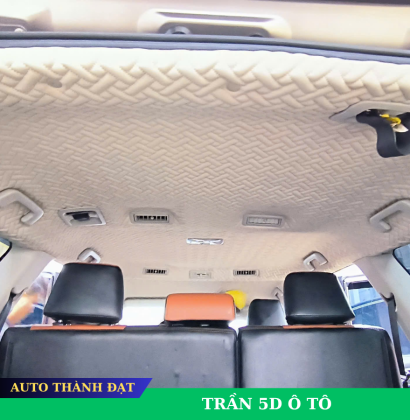 BỌC TRẦN 5D Ô TÔ
