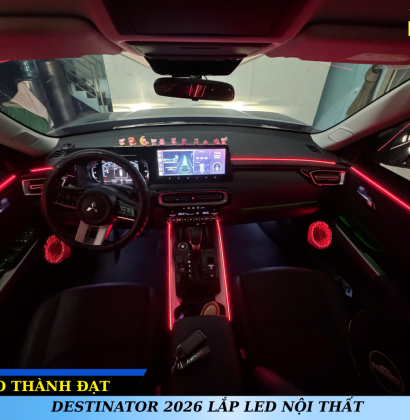 DESTINATOR 2026 LẮP LED NỘI THẤT