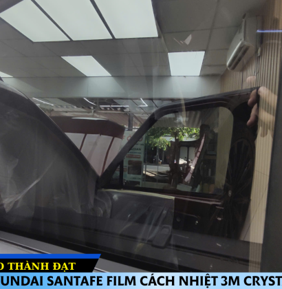 HYUNDAI SANTAFE Film CÁCH NHIỆT 3M CRYSTALLINE
