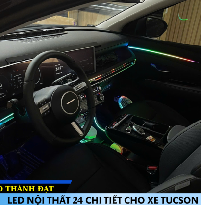 LẮP LED NỘI THẤT 24 CHI TIẾT CHO XE TUCSON 