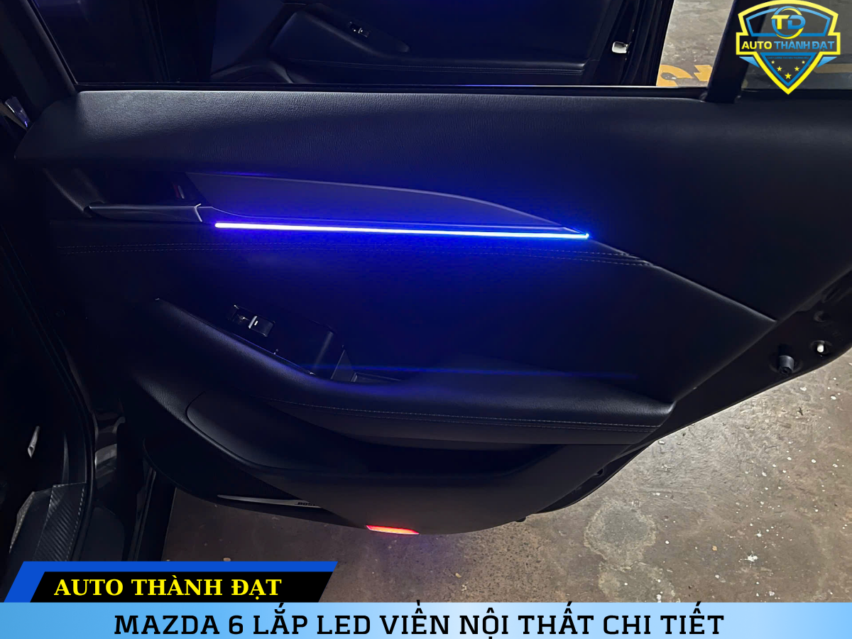 MAZDA 6 LẮP LED VIỀN NỘI THẤT