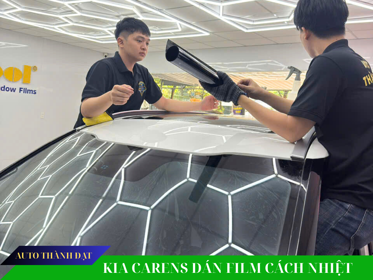 DÁN FILM CÁCH NHIỆT XE KIA CARENS 