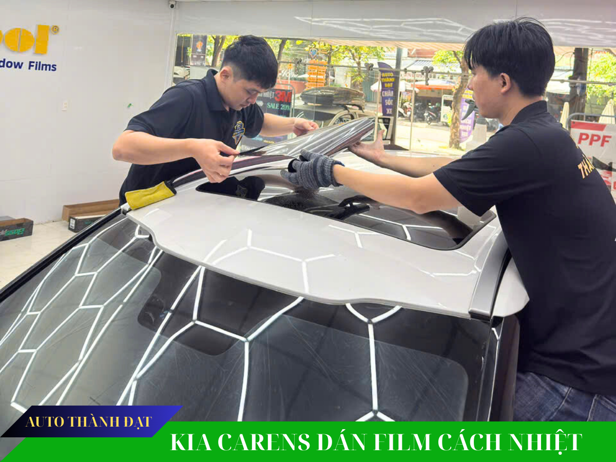 DÁN FILM CÁCH NHIỆT XE KIA CARENS