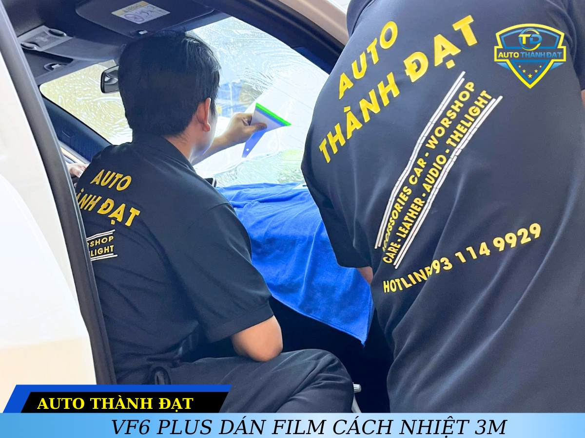  VF6 PLUS DÁN FILM CÁCH NHIỆT 3M