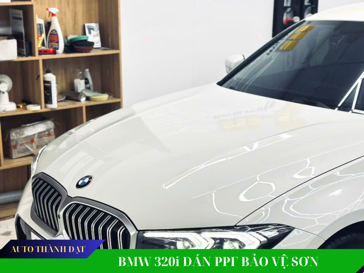 BMW 320i DÁN PPF BẢO VỆ SƠN