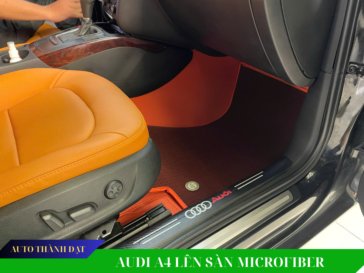 AUDI A4 LẮP SÀN MICROFIBER